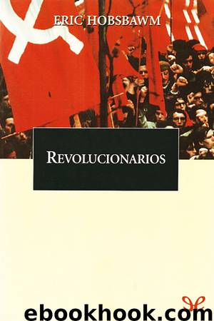 Revolucionarios by Eric Hobsbawm