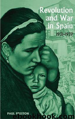 Revolution and War in Spain, 1931-1939 by Unknown