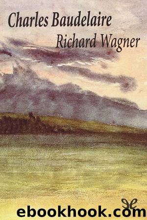 Richard Wagner by Charles Baudelaire