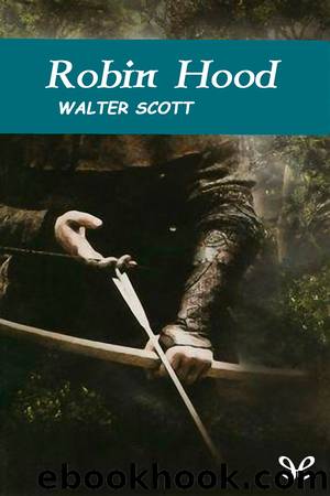 Robin Hood by Sir Walter Scott