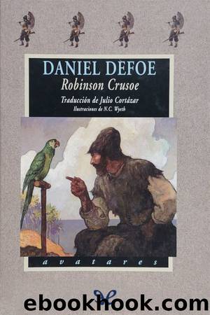 Robinson Crusoe (il. N. C. Wyeth; trad. Julio CortÃ¡zar) by Daniel Defoe
