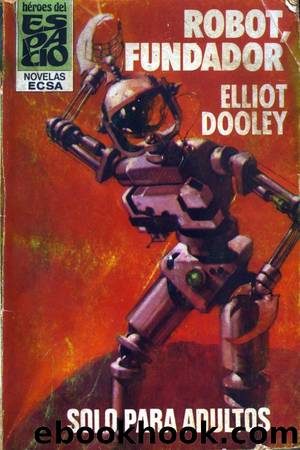 Robot, fundador by Elliot Dooley