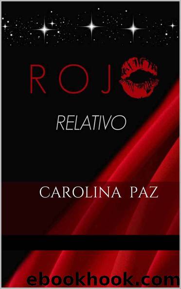 Rojo Relativo by Carolina Paz