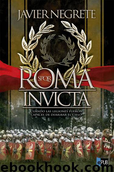 Roma Invicta by Javier Negrete