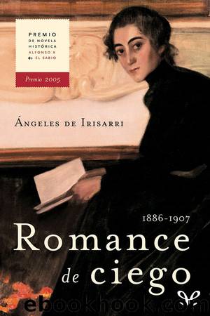 Romance de ciego by Ángeles de Irisarri