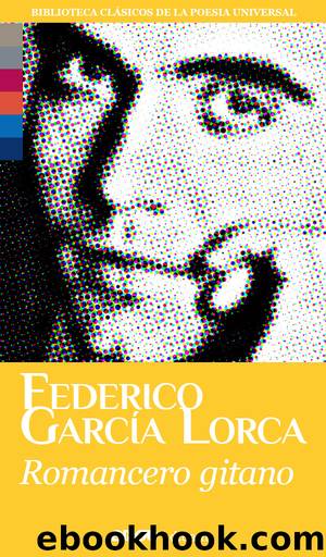 Romancero gitano by García Lorca Federico & Federico García Lorca