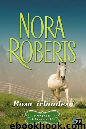 Rosa irlandesa by Nora Roberts