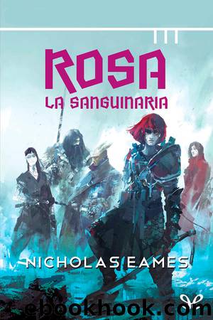 Rosa la Sanguinaria by Nicholas Eames