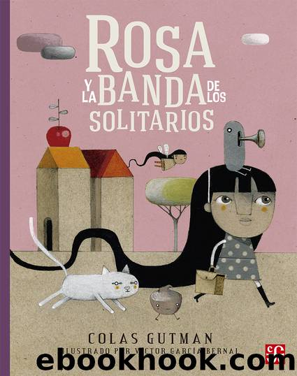 Rosa y la banda de Los Solitarios by Colas Gutman