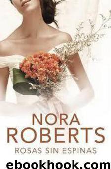 Rosas Sin Espinas by Nora Roberts
