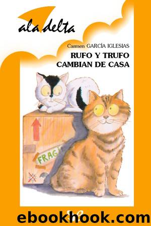Rufo y Trufo cambian de casa by Carmen García Iglesias