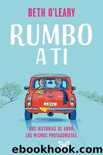 Rumbo a ti by Beth O’Leary
