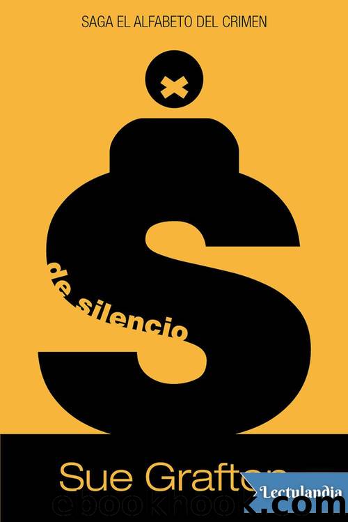 S de Silencio (S is for Silence) by Sue Grafton