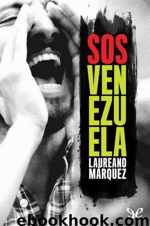 SOS Venezuela by Laureano Márquez