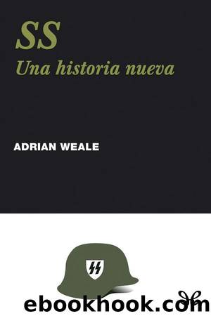 SS. Una historia nueva by Adrian Weale