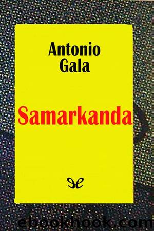 Samarkanda by Antonio Gala