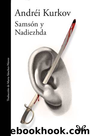 SamsÃ³n y Nadiezhda by Andréi Kurkov
