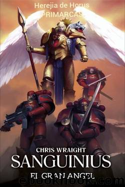Sanguinius El Gran Angel by Chris Wraight