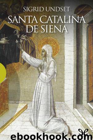 Santa Catalina de Siena by Sigrid Undset