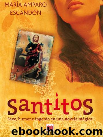 Santitos by María Amparo Escandón