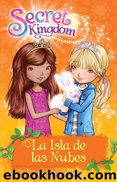 Secret Kingdom 3. La isla de las nubes by Rosie Banks