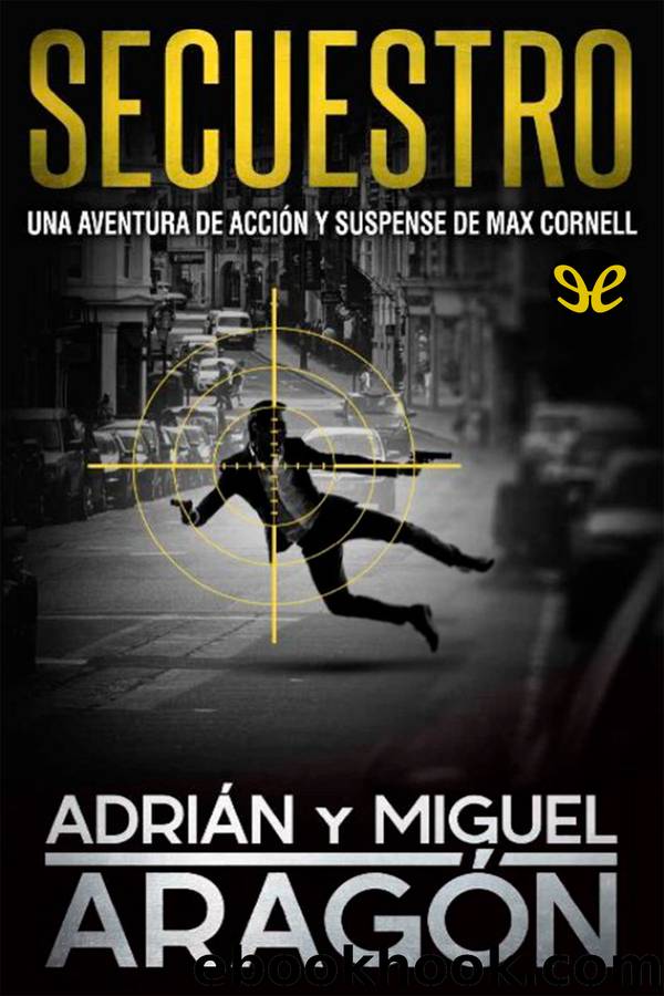 Secuestro by Adrián Aragón & Miguel Aragón
