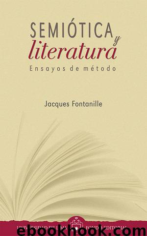 Semiótica y literatura by Jacques Fontanille