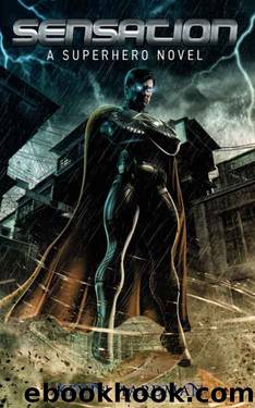 Sensation: A Superhero Novel by Kevin Hardman