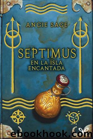 Septimus en la isla encantada by Angie Sage