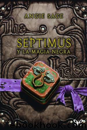 Septimus y la magia negra by Angie Sage