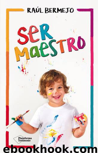 Ser maestro by Raúl Bermejo