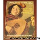 Serranillas, canciones y decires by Marqués de Santillana