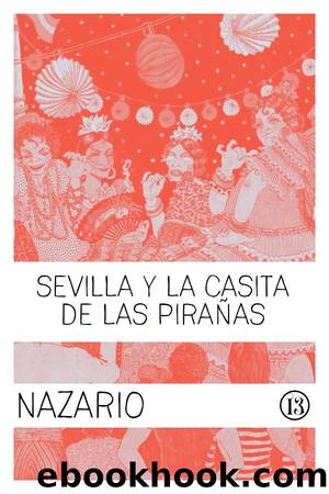 Sevilla y la Casita de las PiraÃ±as by Nazario