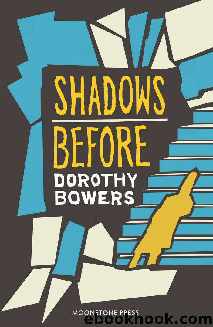 Shadows Before by Dorothy Bowers