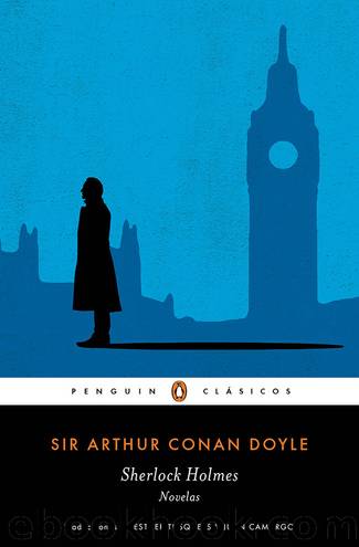 Sherlock Holmes. Novelas by Sir Arthur Conan Doyle