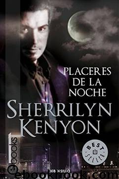 Sherrilyn Kenyon [Cazadores Oscuros 02 by Placeres de la Noche]
