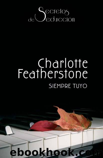 Siempre Tuyo by Charlotte Featherstone