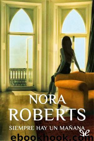 Siempre hay un mañana by Nora Roberts
