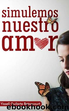 Simulemos nuestro amor by Yissell Guilarte