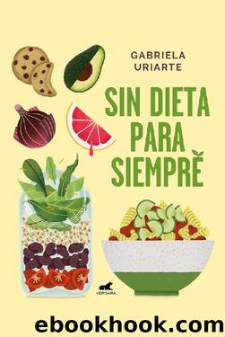Sin dieta para siempre by Gabriela Uriarte