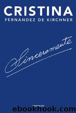 Sinceramente CFK by Fernández de Kirchner Cristina
