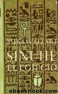 Sinuhe el egipcio by Mika Waltari