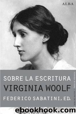 Sobre la escritura. virginia woolf by Sabatini Federico