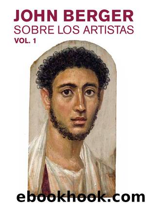 Sobre los artistas. Volumen 1 by Berger John;