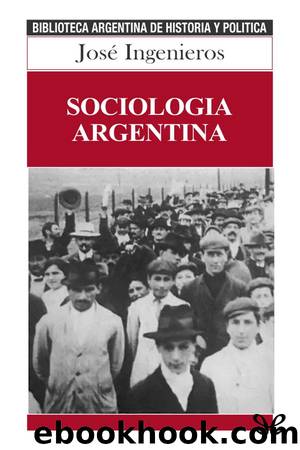 SociologÃ­a argentina by José Ingenieros