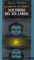 Sol Largo 1, Nocturno del sol largo by Gene Wolfe