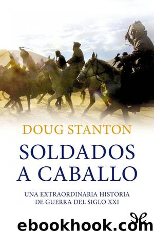 Soldados a caballo by Doug Stanton