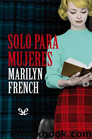 Solo para mujeres by Marilyn French