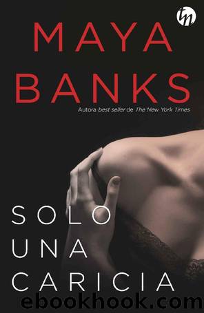 Solo una caricia (Top Novel) (Spanish Edition) by Maya Banks
