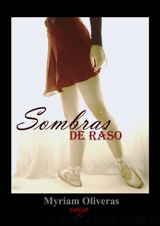 Sombras de raso (Foscor nÂº 1) (Spanish Edition) by Myriam Oliveras Palomar
